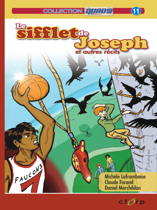 Title details for Le sifflet de Joseph et autres récits by Michèle Laframboise - Available